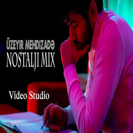 Uzeyir Mehdizade - Nostalji Mix